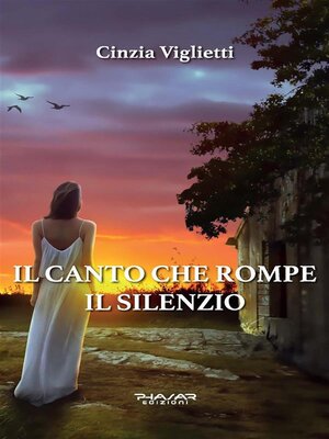 cover image of Il canto che rompe il silenzio